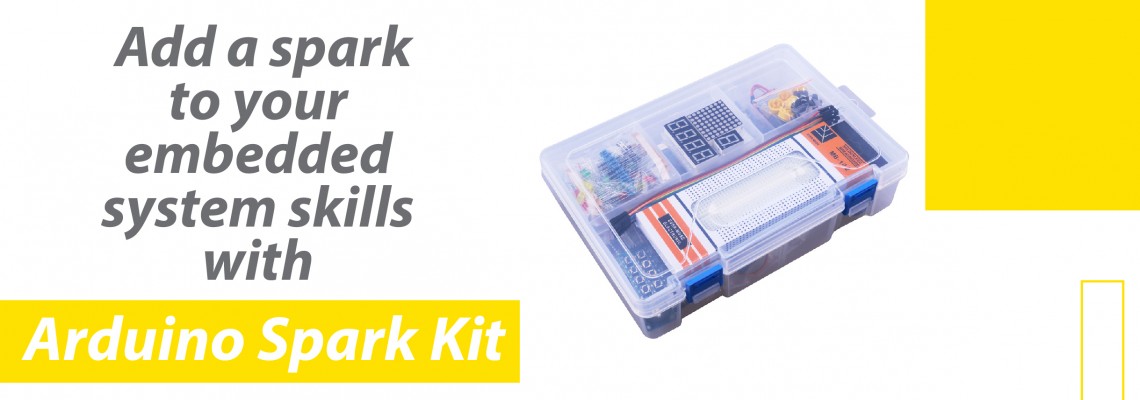 Add a spark to your embedded system skills with Arduino Spark Kit